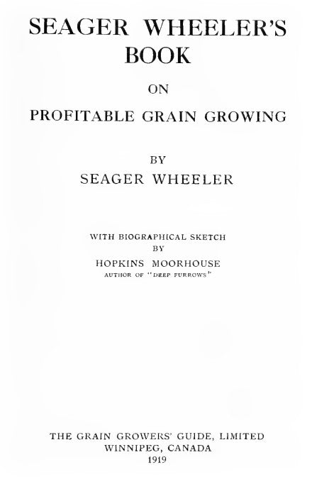 Grains (1919) Seager Wheeler's Book on Profitable Grain Growing