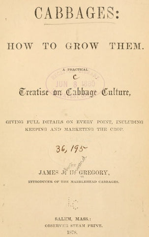 Cabbage (1878) Cabbages: How to Grow Them A Practical Treatise on Cabbage Culture