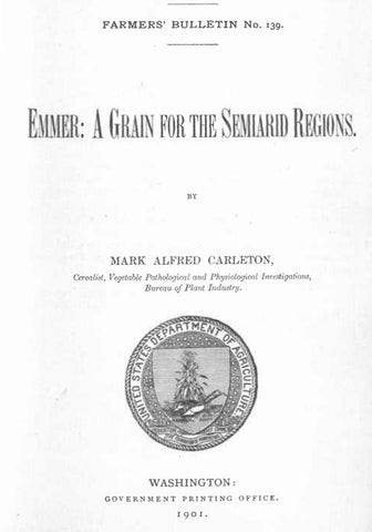 Wheat (1901) Emmer: A Grain for the Semiarid Regions