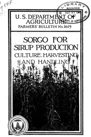 Sorghum (1942) Sorgo for Sirup Production: Culture, Harvesting, and Handling