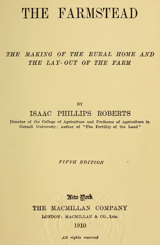 Skills (1910) The Farmstead: the Making of the Rural Home and the Lay-out of the Farm