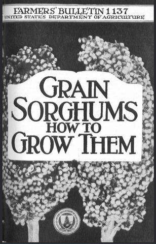 Sorghum (1920) Grain Sorghums: How to Grow Them