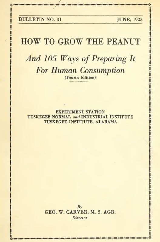 Legumes (1925) How to Grow the Peanut and 105 Ways of Preparing it for Human Consumption