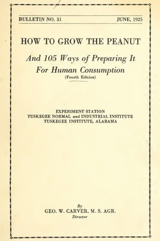 Legumes (1925) How to Grow the Peanut and 105 Ways of Preparing it for Human Consumption