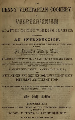 Recipes (1850)  The Penny Vegetarian Cookery; or, Vegetarianism Adapted to the Working Class