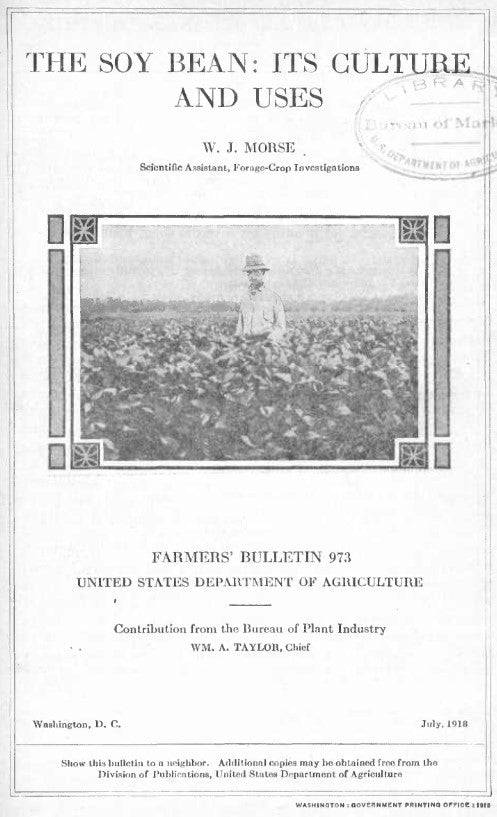 Legumes (1918) The Soy Bean: Its Culture and Uses