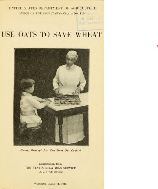 Recipes (1918) Use Oats to Save Wheat