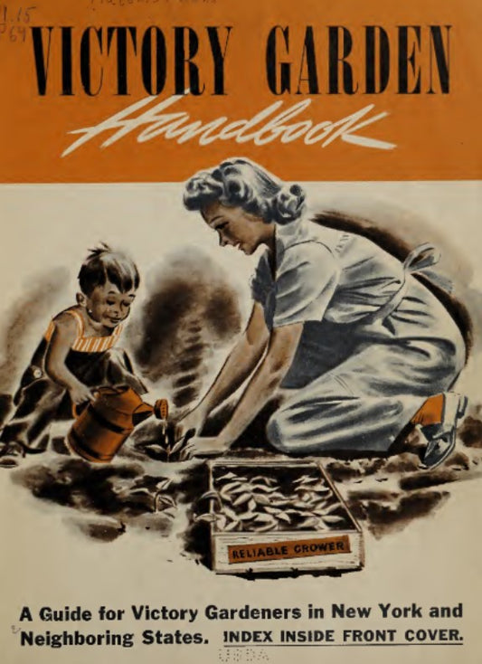 Skills (1943) Victory Garden Handbook: a Guide for Victory Gardeners in New York and Neighboring States