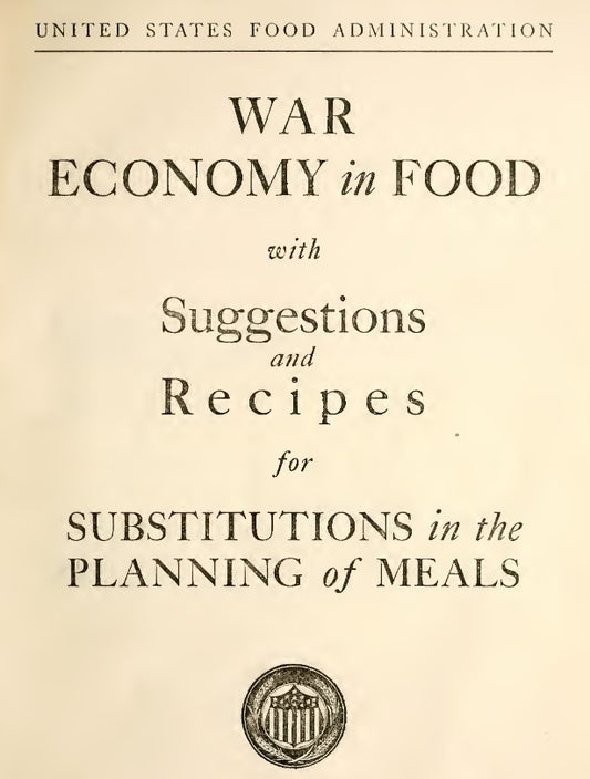 Recipes (1918) War Economy in Food